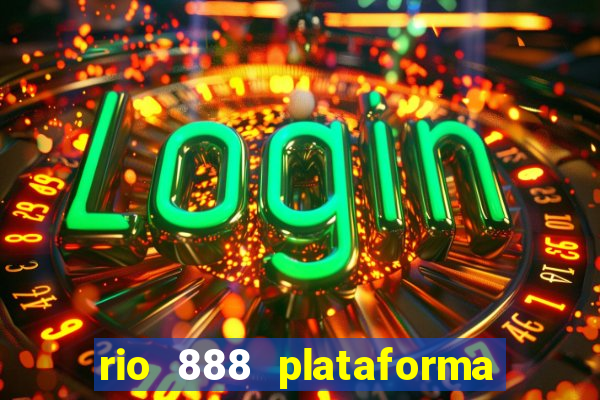 rio 888 plataforma de jogos